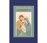 Mi Oración de Cada Día: Diario de Gratitud y Oraciones Católicas 100 días para fortalecer tu fe