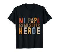 Mi Papa ES Mi Supar Heroe T-Shirt