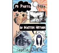 Mi Parte en Nuestra Historia