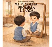 Mi Pequeña Promesa Diaria: Un Libro de Afirmaciones Para un Niño