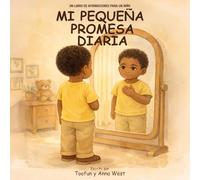 Mi Pequeña Promesa Diaria: Un Libro de Afirmaciones Para un Niño