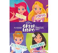 Mi pequeño GRAN libro de Princesas Disney (Disney. Primeros aprendizajes): Colores, formas, contrarios, emociones (Aprendo con Disney)