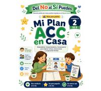 Mi Plan ACC en Casa: Cuadernillo práctico para mejorar rutinas, instrucciones y cooperación familiar con Antecedente, Comportamiento y Consecuencia ... crianza positiva y entrenamiento cond)