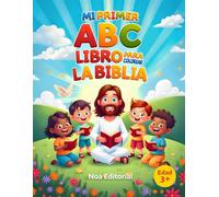 Mi primer ABC - Libro para colorear la Biblia: Aprende el abecedario con versículos e historias bíblicas para niños (ABC Bible Coloring Books)