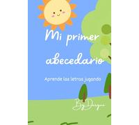 Mi primer abecedario: Aprende las letras