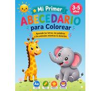 Mi Primer Abecedario para Colorear: Aprende las letras de la A a la Z mientras coloreas | Libro educativo para niños de 3 a 6 años