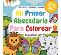 Mi primer abecedario para colorear en español (castellano): Libro educativo con letras, animales, frutas, juguetes y vehículos: Actividades para niños ... y jardín de infancia | Incluye la letra Ñ