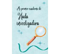 Mi primer cuaderno de hada investigadora: Cuaderno de escritura y dibujo para niñas de 7 a 11 años · Colección Aurora un hada investigadora