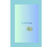 MI PRIMER DIARIO DE VIAJES: Un diario para recordar tus aventuras y guardar tus mejores recuerdos.