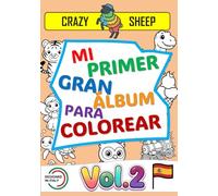Mi Primer Gran Álbum de Colorear (Vol.2): - 50 Maxi ilustraciones a una sola cara: Dibujos fáciles y originales con líneas gruesas y bien marcadas, ... a los más peques. [ES] (Color Lab - [ES])