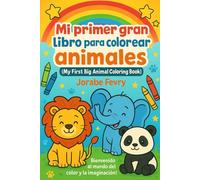 Mi primer gran libro para colorear animales