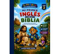 Mi Primer Inglés con la Biblia: 30 historias bíblicas para aprender vocabulario, frases y lectura básica en inglés (Bible Language Adventures)