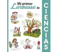 Mi primer Larousse de ciencias