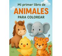 Mi Primer Libro de Animales: Para Colorear