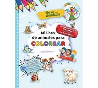 Mi primer libro de animales para colorear (3-5 años): Granja, Bosque, Sabana, Mar y Pequeños Amigos | Pintar, Descubrir y Crear: 60+ páginas de ... y aprendizaje para colorear (3-5 años))