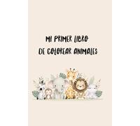 Mi primer libro de colorear animales