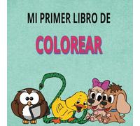 MI PRIMER LIBRO DE COLOREAR. ANIMALES PARA COLOREAR