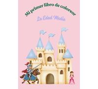 Mi primer libro de colorear: La Edad Media