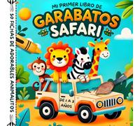 Mi primer libro de garabatos: Safari 1 año+, 50 dibujos únicos para bebés a partir de 1 año, libro para colorear, 50 fichas de adorables animalitos
