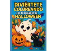 Mi primer libro de Halloween para colorear: Actividades divertidas para niños de 3 a 7 años: Libro educativo para colorear y aprender en otoño. Ideal para regalos, fiestas y tardes creativas.