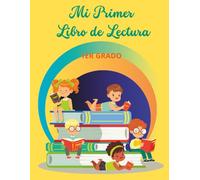 Mi primer libro de lectura: 1er Grado