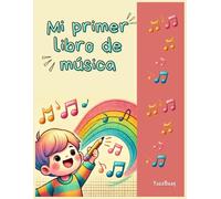 “Mi primer libro de música”: "Traza, colorea y aprende los conceptos básicos de la música mientras te diviertes."