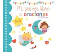Mi Primer Libro de Oraciones. Con Texturas (Mis primeros libros)