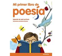 Mi Primer Libro de Poesia: Selección de José Luis Ferris (LITERATURA INFANTIL - Mi Primer Libro)