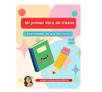 Mi primer libro de trazos: Actividades de pre-escritura para niños de 4 a 5 años