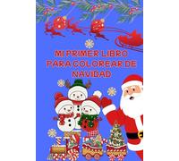 MI PRIMER LIBRO PARA COLOREAR DE NAVIDAD