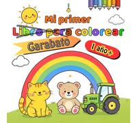 Mi primer libro para colorear y garabatear: Para pequeños artistas a partir de 1 año.