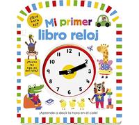 Mi primer libro reloj (Castellano - A PARTIR DE 3 AÑOS - LIBROS DIDÁCTICOS - Otros libros)