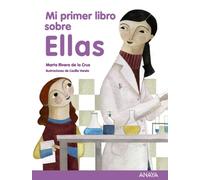 Mi primer libro sobre ellas (LITERATURA INFANTIL - Mi Primer Libro)