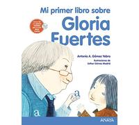 Mi primer libro sobre Gloria Fuertes