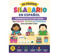 Mi Primer Silabario en Español: Workbook de lectura inicial con vocales, sílabas y actividades para aprender a leer
