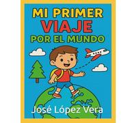 Mi primer viaje por el mundo