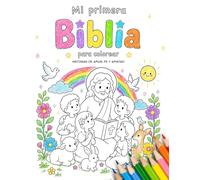 Mi primera Biblia para colorear: Historias de amor, fe y amistad (RECUERDA CON MIMO)