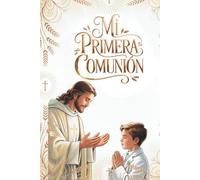Mi Primera Comunión: Libro de recuerdos de Primera Comunión para niño (Vintage religious ceremonies)