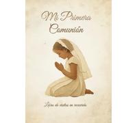Mi Primera Comunión - Libro de visitas en recuerdo: Libro de visitas y recuerdo de Primera Comunión para niña: un libro diseñado para dedicatorias ... para la niña que recibe su Primera Comunión