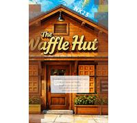 Mi primera experiencia sirviendo mesas - En la Cabaña del Waffle - donde no me fue tan bien, pero tampoco tan mal ahora que lo pienso…