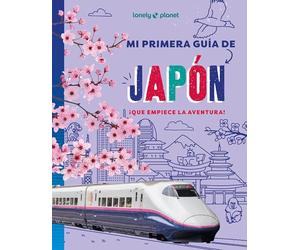 Mi primera guía de Japón (Lonely Planet Junior)