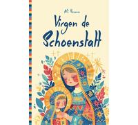 Mi primera novena a la Virgen de Schoenstatt: Perfecto para adolescentes y jovenes
