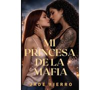 Mi Princesa de la Mafia: Un dark romance sáfico de mafia (Reinas de Ravenport)