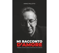 Mi racconto d'amore: Riflessioni, emozioni e verità sul sentimento che ci definisce. Un viaggio tra amore, perdita e rinascita per riscoprire se ... pagine con foto descrittive | Formato 5,5x8,5