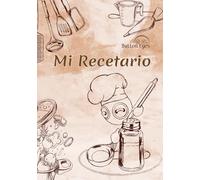 Mi Recetario: de cocina para escribir