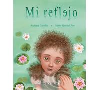 Mi reflejo (My Reflection)