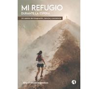Mi refugio durante la espera