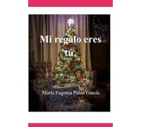 Mi regalo eres tú