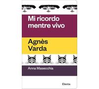 Mi ricordo mentre vivo. Agnès Varda (Oilà)