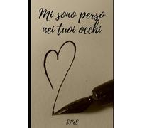 Mi sono perso nei tuoi occhi: 27 poesie per 27 anni d’amore (Storie e Poesie per Trascila)